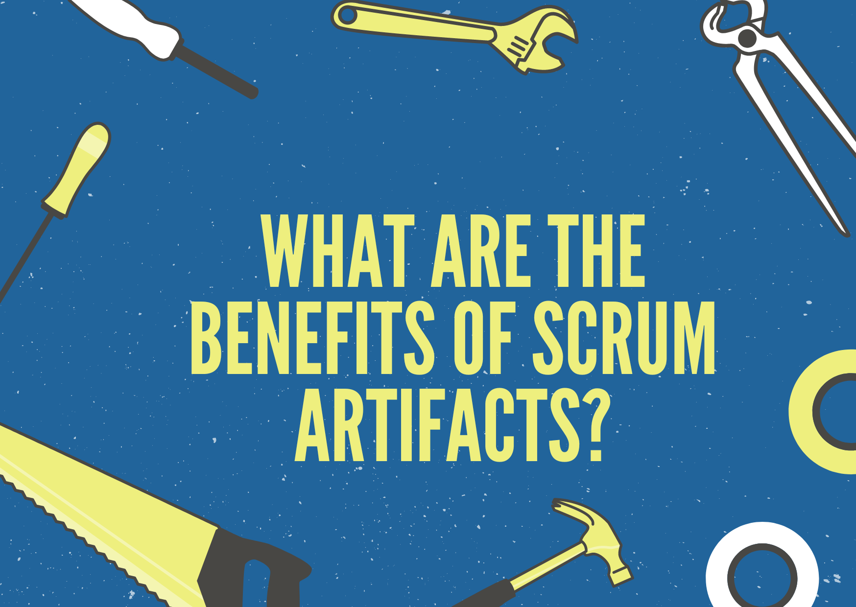 What are the Benefits of Scrum Artifacts?